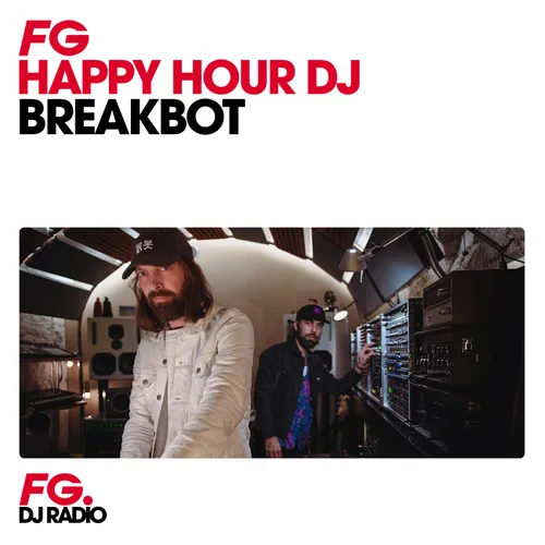 HAPPY HOUR DJ : BREAKBOT