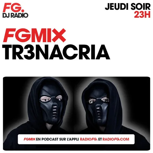 FG MIX : TR3NACRIA
