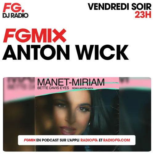 FG MIX : ANTON WICK