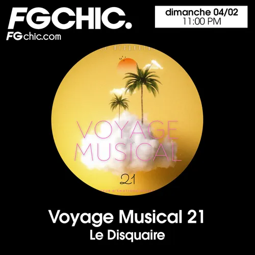 VOYAGE MUSICAL VOL. 21 BY LE DISQUAIRE