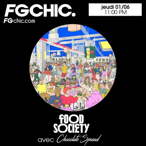 FG CHIC INVITE : FOOD SOCIETY AVEC CHOCOLATE SPREAD
