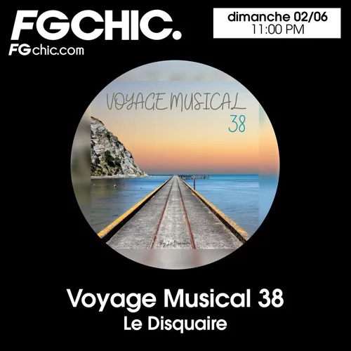 VOYAGE MUSICAL VOL. 38 BY LE DISQUAIRE