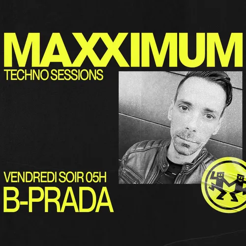 MAXXIMUM DJ'S : B-PRADA