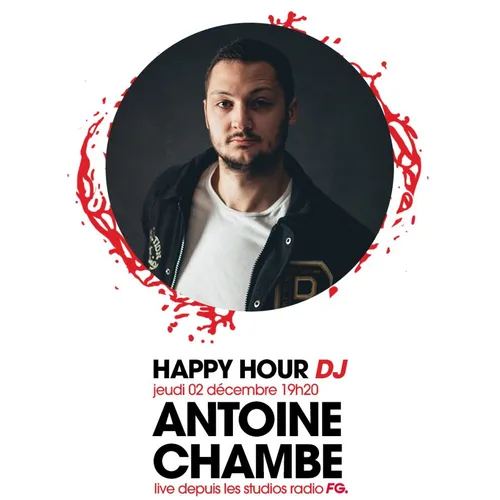 HAPPY HOUR DJ : ANTOINE CHAMBE