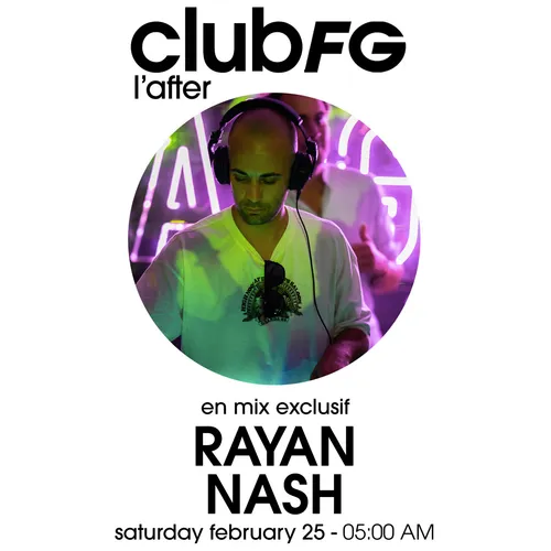 CLUB FG : RAYAN NASH