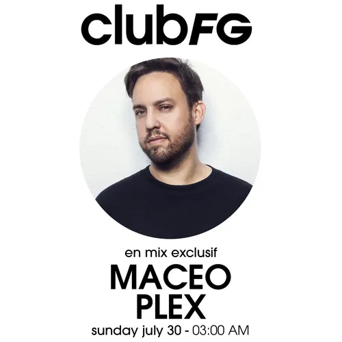 CLUB FG : MACEO PLEX