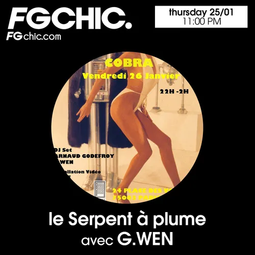 FG CHIC INVITE : LE SERPENT À PLUMES AVEC G.WEN