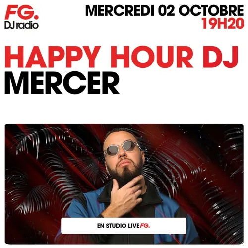 HAPPY HOUR DJ : MERCER