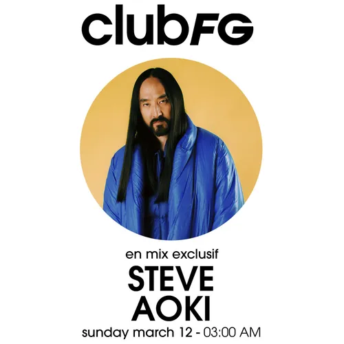 CLUB FG : STEVE AOKI
