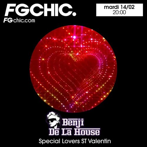 FG CHIC MIX BY BENJI DE LA HOUSE SPÉCIAL LOVERS ST VALENTIN