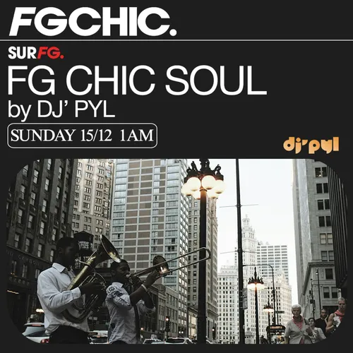 FG CHIC MIX SOUL BY DJ' PYL