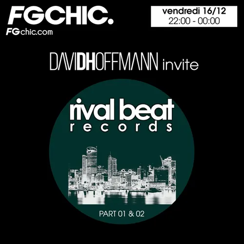 FG CHIC MIX DAVID HOFFMANN INVITE RIVAL BEAT RECORDS