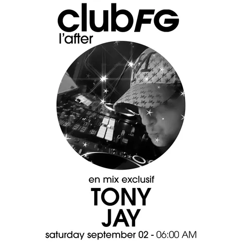 CLUB FG : TONY JAY