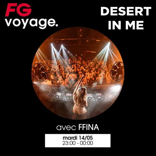 FG VOYAGE AU DESER IN ME AVEC FFINA