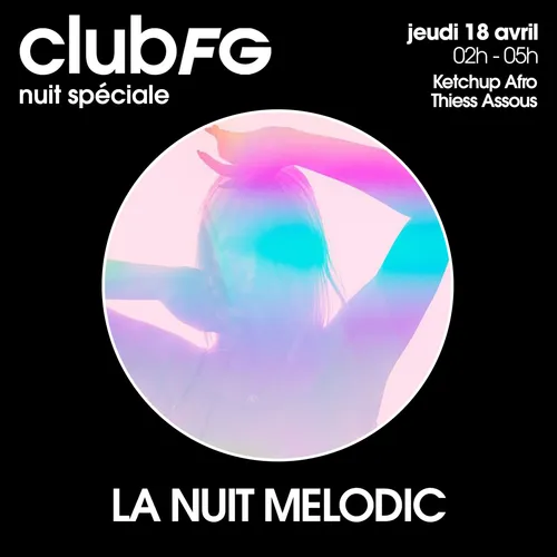 CLUB FG SPÉCIAL AFRO & MELODIC HOUSE : THIESS ASSOUS