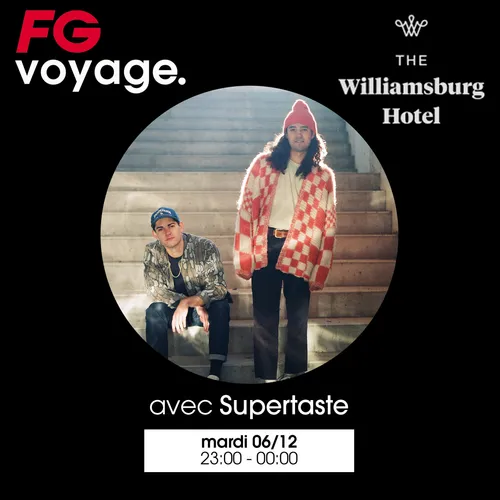 FG VOYAGE : WILLIAMSBURG AVEC SUPERTASTE