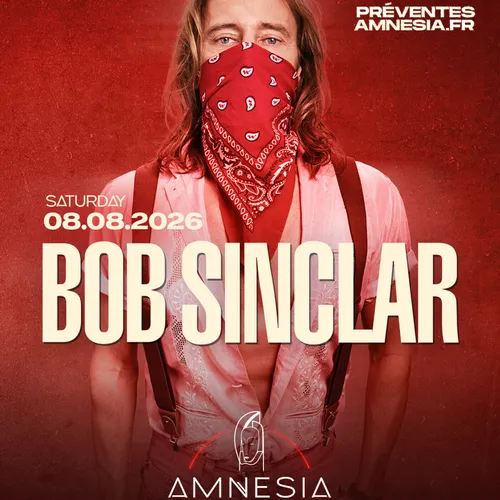BOB SINCLAR, SAMEDI SOIR, À L'AMNESIA CAP D'AGDE, PREMIER CLUB...