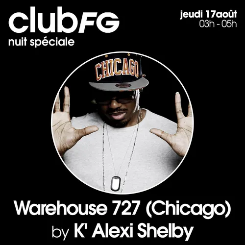 CLUB FG SPÉCIAL HOMMAGE À DJ DEEON BY K' ALEXY SHELBY