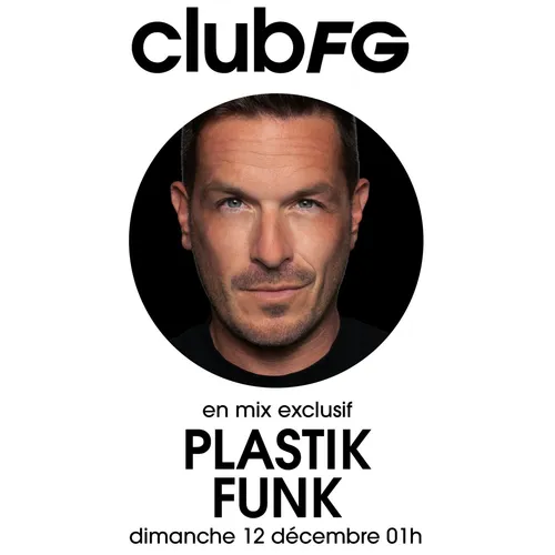 CLUB FG : PLASTIK FUNK