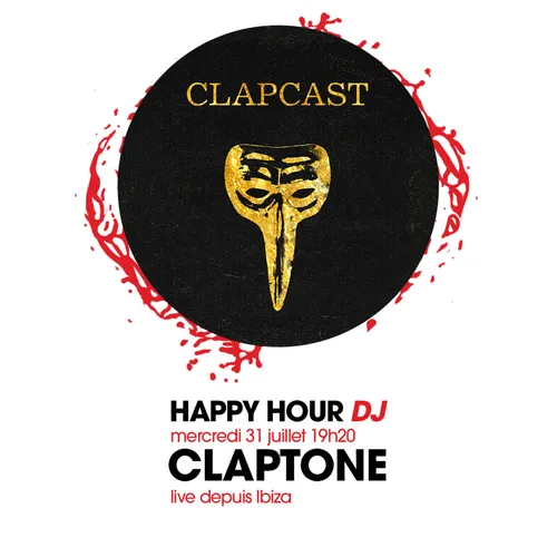 HAPPY HOUR DJ : CLAPTONE