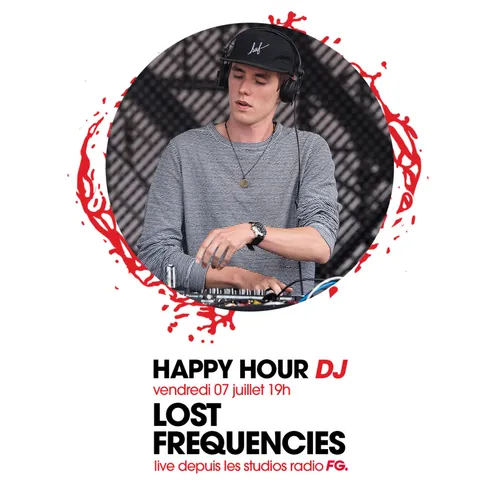 HAPPY HOUR DJ : LOST FREQUENCIES