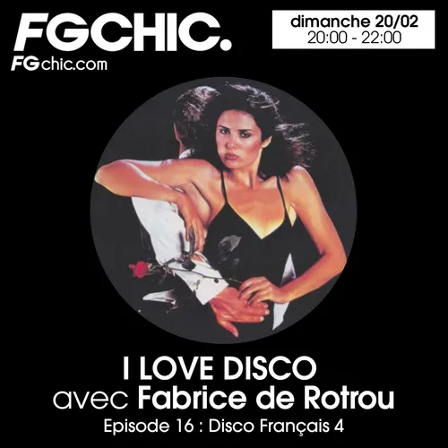 I LOVE DISCO AVEC FABRICE DE ROTROU EPISODE 16 : DISCO FRANCAIS 4