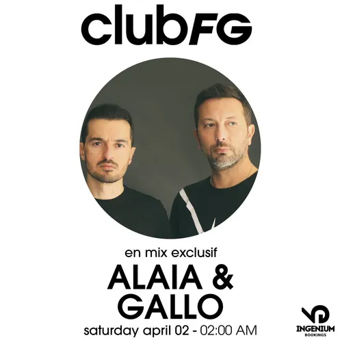 CLUB FG : ALAIA & GALO