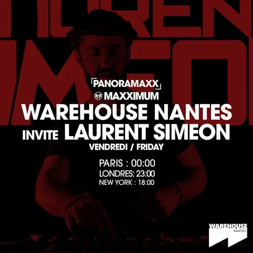 PANORAMAXX : WAREHOUSE DE NANTES INVITE LAURENT SIMEON