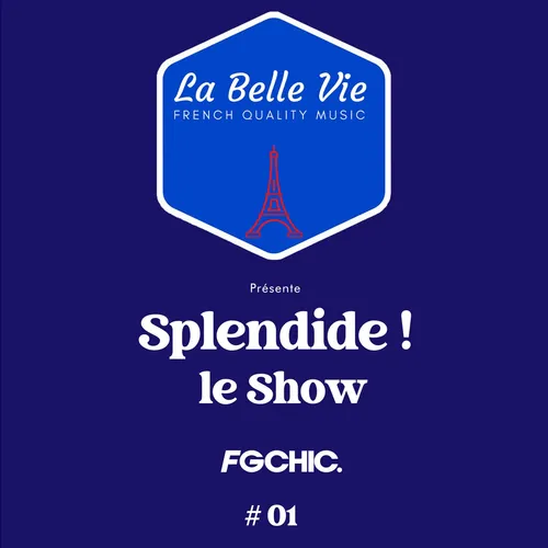 FG CHIC MIX : SPLENDIDE LE SHOW