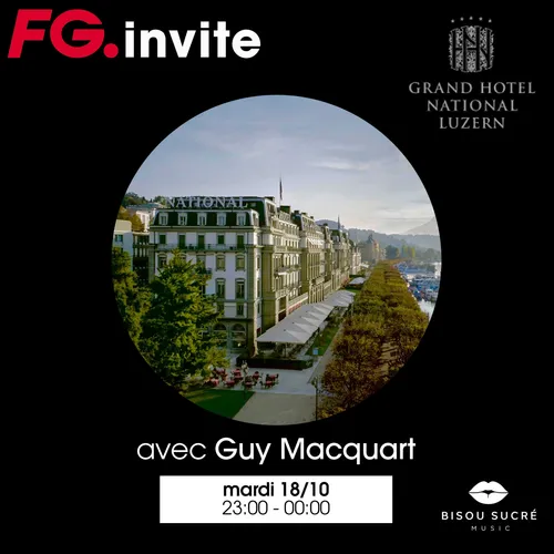 FG VOYAGE : GRAND HOTEL AVEC GUY MACQUART