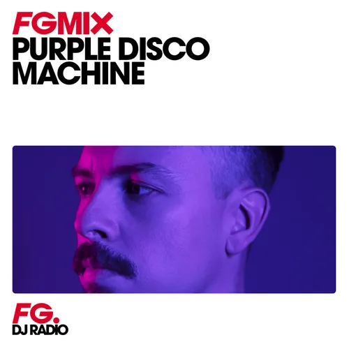 FG MIX : PURPLE DISCO MACHINE