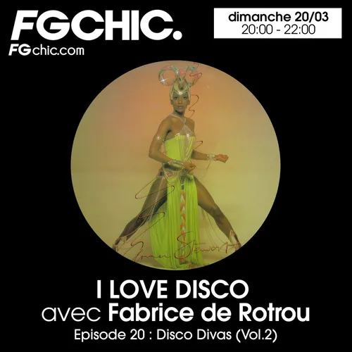 I LOVE DISCO AVEC FABRICE DE ROTROU EPISODE 20 : DISCO DIVAS VOL2