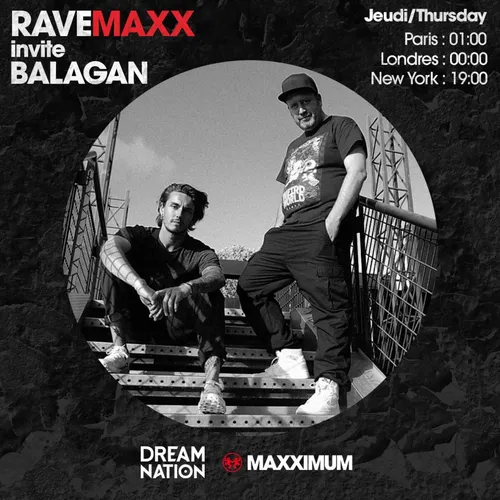 RAVEMAXX : DREAM NATION FESTIVAL AVEC BALAGAN