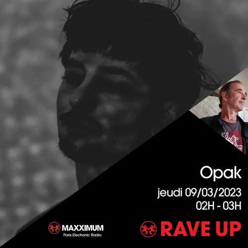 RAVE UP : OPAK