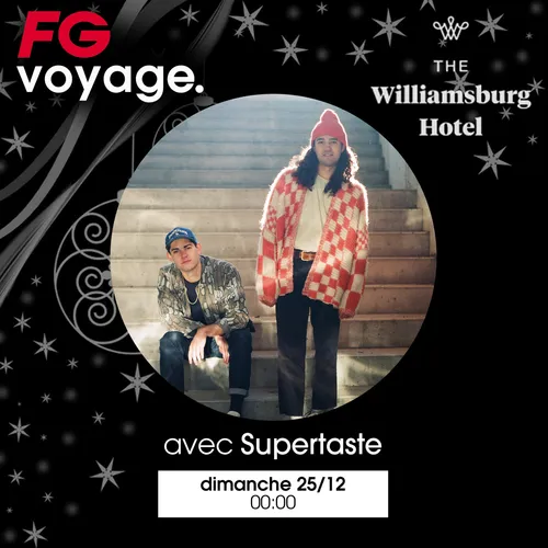 FG VOYAGE : WILLIAMSBURG AVEC SUPERTASTE