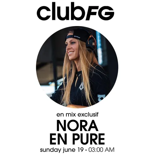 CLUB FG : NORA EN PURE