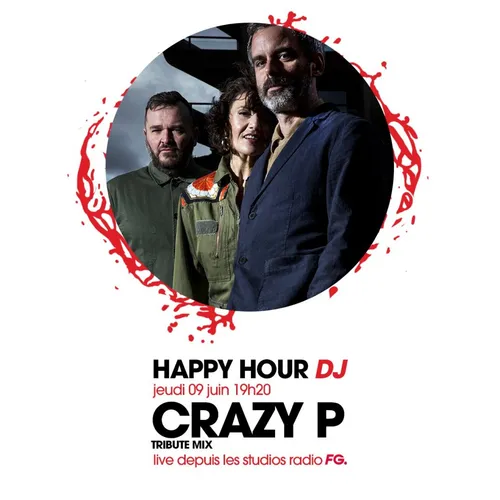 HAPPY HOUR DJ : CRAZY P