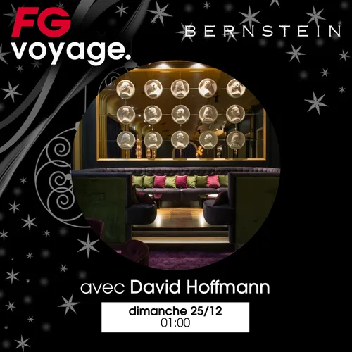 FG VOYAGE : BERSTEIN CLUB AVEC DAVID HOFFMANN