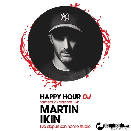 HAPPY HOUR DJ : MARTIN IKIN