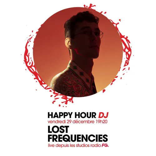 HAPPY HOUR DJ : LOST FREQUENCIES