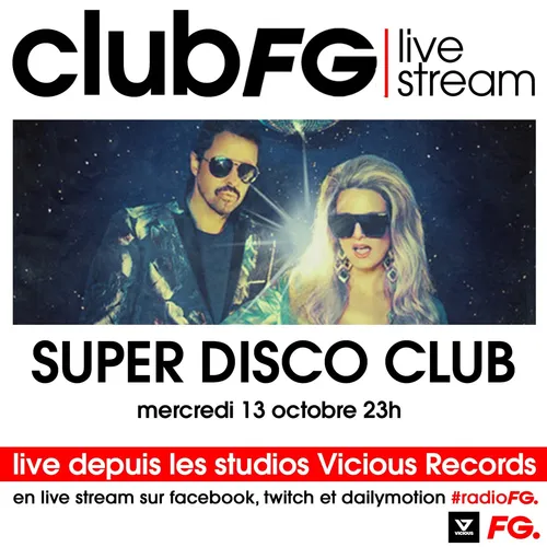 CLUB FG LIVE STREAM : SUPER DISCO CLUB