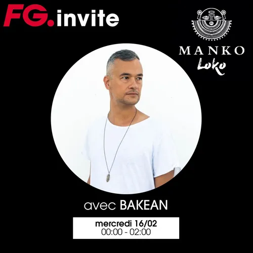 FG INVITE : LE MANKO LOKO AVEC BAKEAN