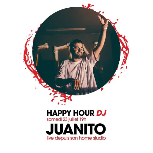 HAPPY HOUR DJ : JUANITO