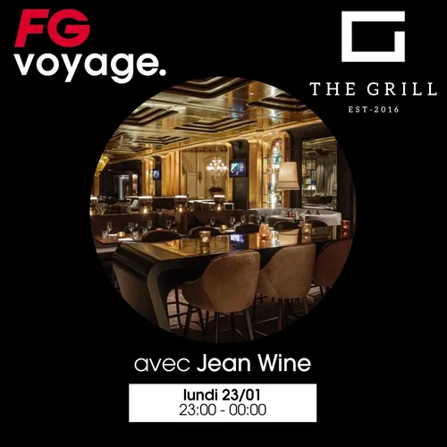 FG VOYAGE : GRILL RESTAURANT AVEC JEAN WINE