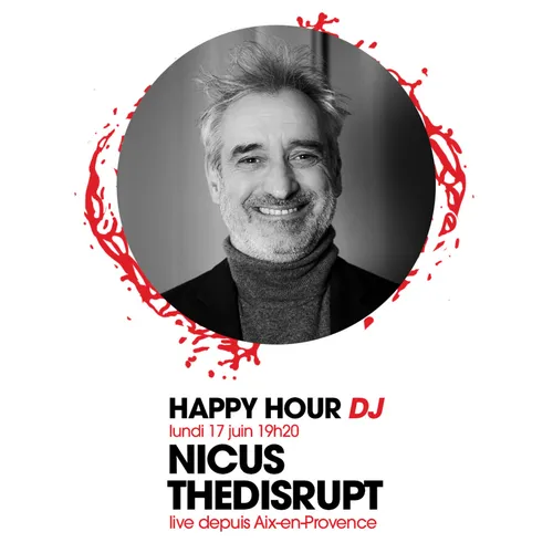 HAPPY HOUR DJ : NICUS THEDISRUPT