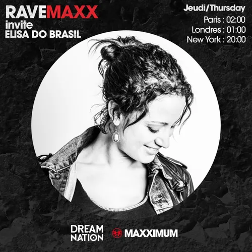 RAVEMAXX : DREAM NATION FESTIVAL AVEC ELISA DO BRASIL
