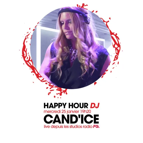 HAPPY HOUR DJ : CAND'ICE