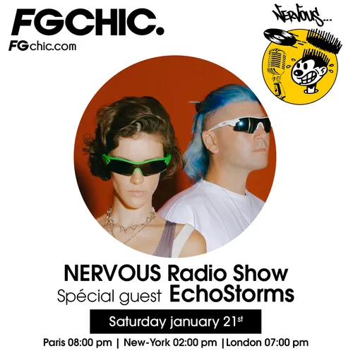 FG CHIC NERVOUS RADIO SHOW AVEC ECHOSTORMS
