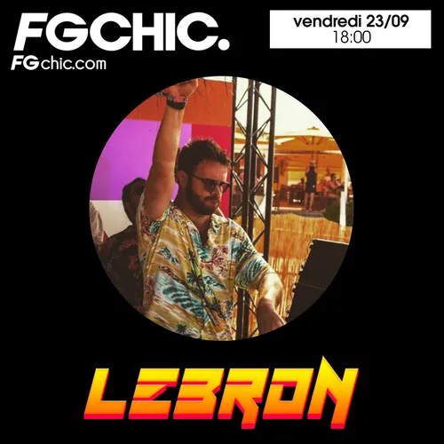FG CHIC MIX BY LEBRON