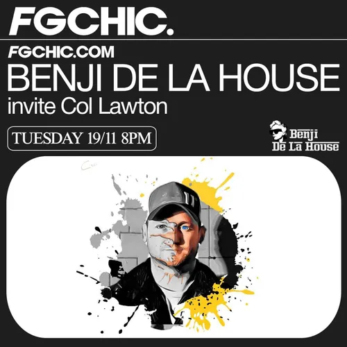 FG CHIC MIX BENJI DE LA HOUSE INVITE COL LAWTON
